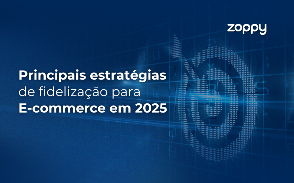 Principais Estratégias de Fidelização para E-commerce em 2025