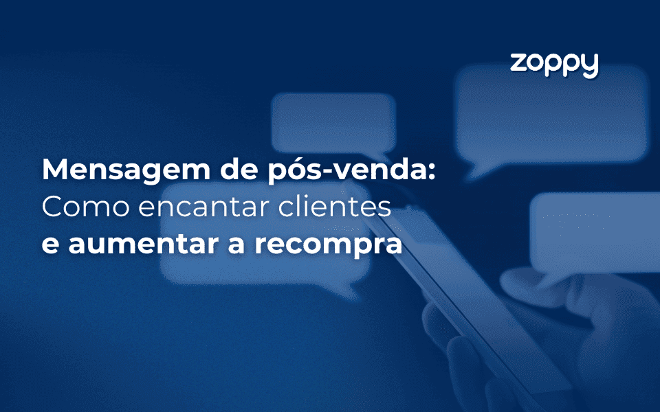Mensagem de pós-venda: Como encantar clientes e aumentar a recompra